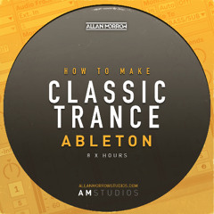 Classic Trance Production Course [8 hours] Preview