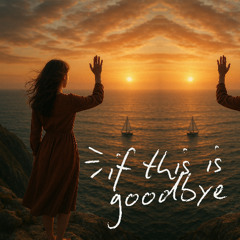 Ramzy Shaar - If This is Goodbye