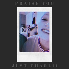 Praise You Prod.by MasonXBeats (Shackles Remix)