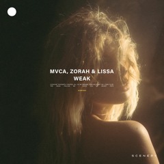 MVCA, Zorah & LissA - Weak