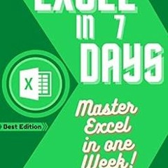View EPUB 📌 EXCEL IN 7 DAYS: Master Excel In One Week by Emenwa Global [PDF EBOOK EP