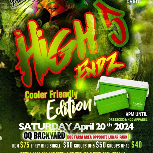 High End APRIL 20TH 420 PARTY