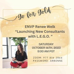 Go for Gold 'Launching New Consultants with L.E.G.O' ENVP Renee Welk 10/14/2023