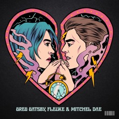 8:31 – Greg Gatsby, Fleuke & Mitchel Dae