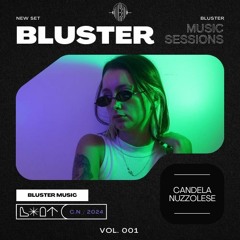 Bluster Music Sessions #001 - Candela Nuzzolese