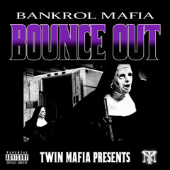 BOUNCE OUT