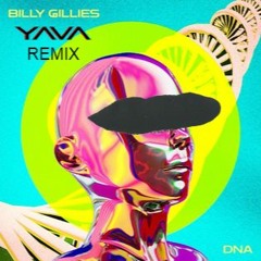 Billy Gillies - DNA (YAVA Remix)