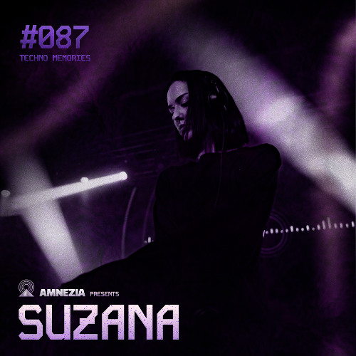 AMNEZIA PODCAST: TECHNO MEMORY #087 | SUZANA