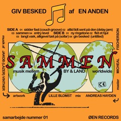 En Anden - Giv Besked (Tape Side B)