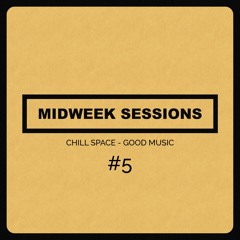 Midweek Session #5 (Set by RINZ.)