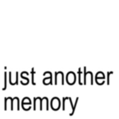 Just Another Memory