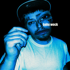 baby wock (prod. stepjayc)