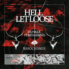 [FREE DL] Dunkle Verdammnis x Masochismus - Hell Let Loose