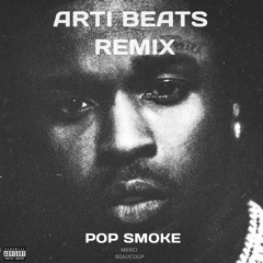 Pop Smoke - Merci Beaucoup [artibeats Remix]