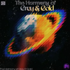 The Harmony of Grey & Gold