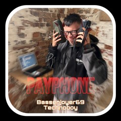 Payphone (Bassenjoyer69 X Technoboy Remix)