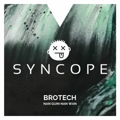Brotech - Nan Guin Nan Wan (Preview)