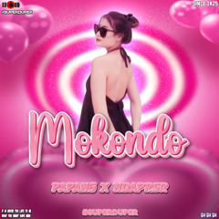 MOKONDO - PAPANG X NDAPRSR #SUPDUP