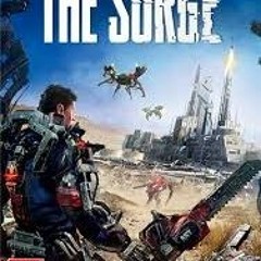 The Surge: Complete Edition [42854 DLCs] RePack [Full]
