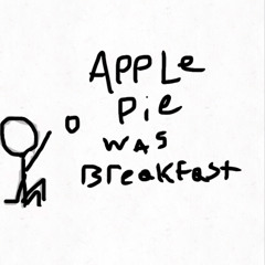 Apple Pie Was Breakfast (prod. BUDI x TANTU)