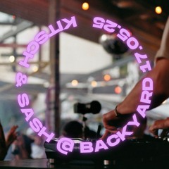 kitsch&SASH@BackyardxBumann17.05.2025