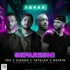 YAS - Sefareshi (ft. Tataloo & Ho3ein & hidden)