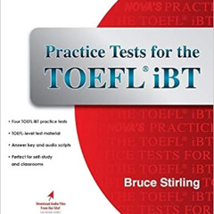 View EBOOK 📋 Practice Tests for the TOEFL iBT by Bruce Stirling [EPUB KINDLE PDF EBO