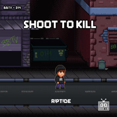 (CLIP) R!PT!DE - SHOOT TO KILL