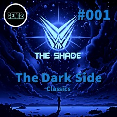 The Dark Side 001 By The Shade | RAW Classics | Millennium