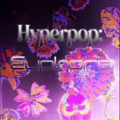 Hyperpop Mix 3 Euphoria