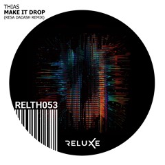 Thias - Make It Drop (Resa Dadash Radio Remix)