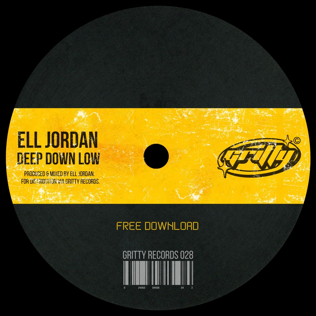 Stream Ell Jordan - Deep Down Low [GR028] by GRITTY RECORDS