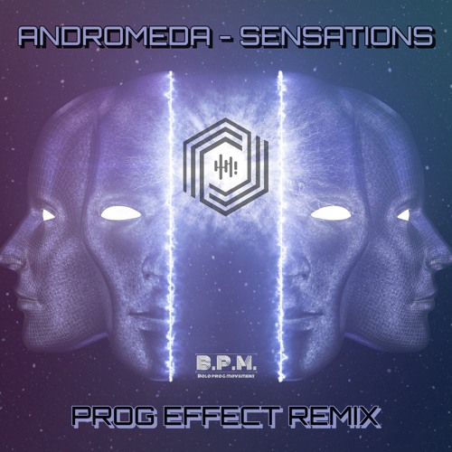 Andromeda - Sensations (Prog Effect Remix) ☆ FREE DOWNLOAD ☆