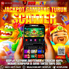 DAFTAR BOSPLAY AGEN SLOT GACOR | GAMPANG TURUN SCATTER - GAMPANG JACKPOT