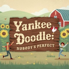 Yankee Doodle - Nobody's Perfect