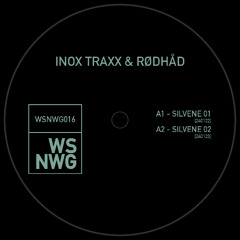 Inox Traxx & Rødhåd - Silvene - WSNWG016 (Snippets)