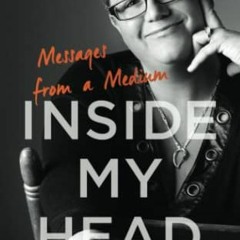 VIEW PDF 💌 Inside My Head: Messages from a Medium by  Jennie Ogilvie EPUB KINDLE PDF
