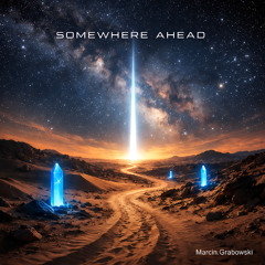 Somewhere Ahead