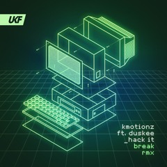 K Motionz ft. Duskee - Hack It (Break Remix)