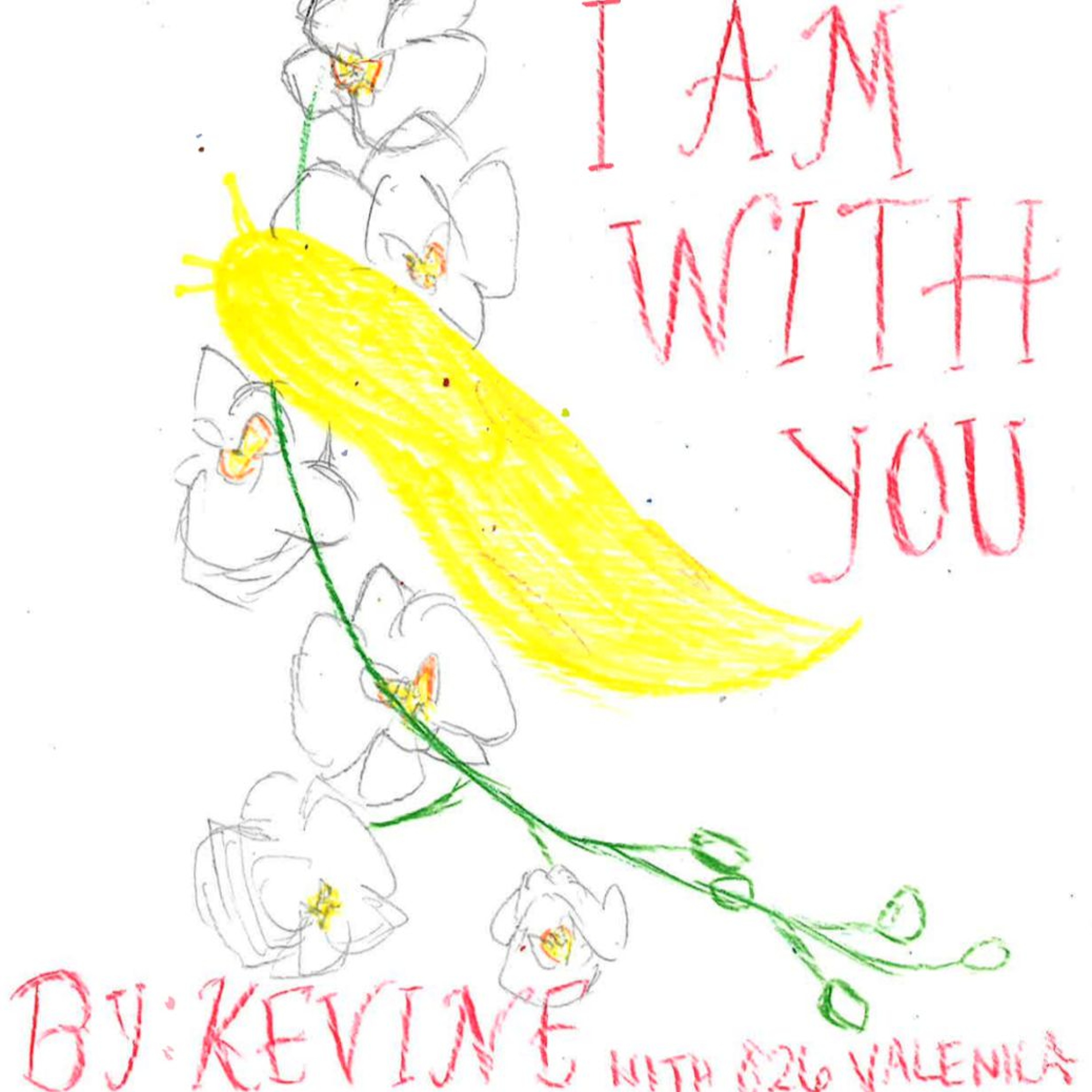 I Am With You by Kevine episode artwork
