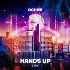 OCHØA - Hands Up