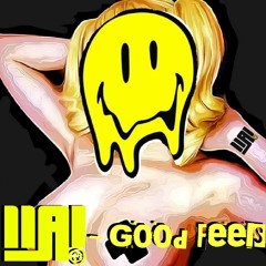 Good Feels (Extended Mix)