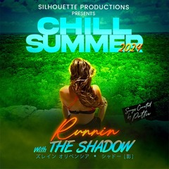 Chill Summer 2024: Runnin Mix