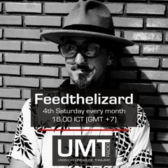 Feedthelizard - UMT Radio Mix 5