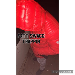 Fatt Swagg - Trappin