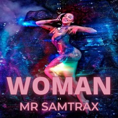 Mr Samtrax - Woman X Doja Cat "Free"