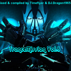 B2B TranceMission Vol.8 - by Timeflyer & DJ.Dragon1965