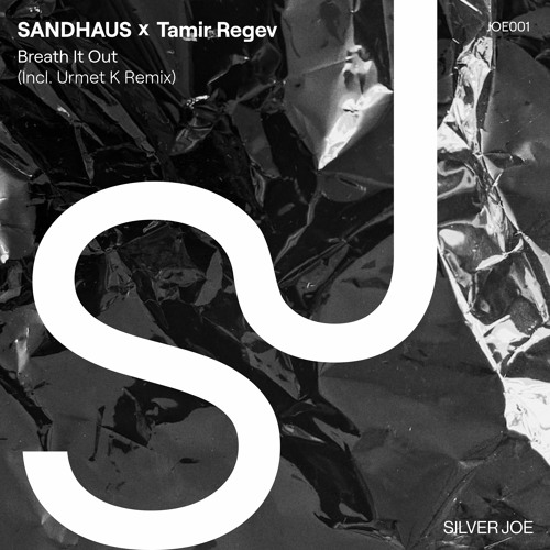 Premiere: SANDHAUS, Tamir Regev - Breath It Out (Urmet K Remix) [Silver Joe]
