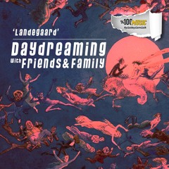 daydreaming with Landegaard (24-11-2023)