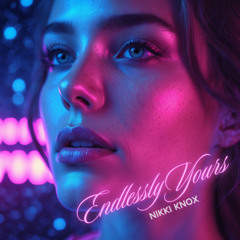 Endlessly Yours